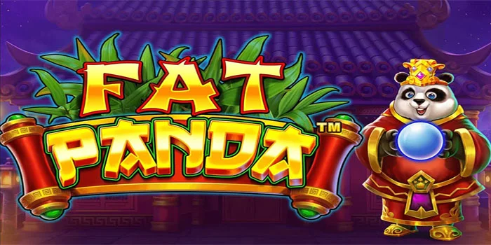Fat Panda – Slot Online Dengan Grafik Yang Memukau
