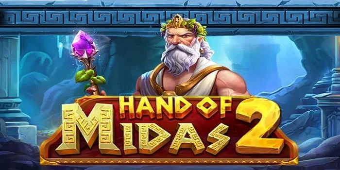 Hand Of Midas 2 – Jelajahi Keberuntungan dan Kekayaan di Slot