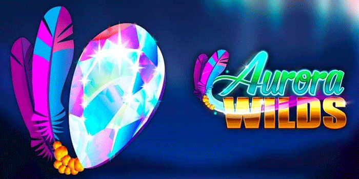 Rahasia Terbaik Untuk Menang Maksimal Main Slot Aurora Wilds
