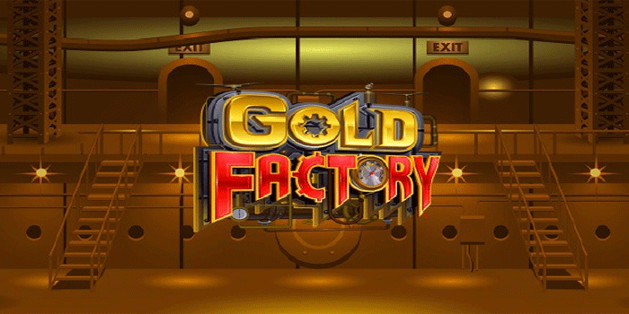 Rasakan Sensasi Menang Besar Setiap Hari Main Slot Gold Factory 