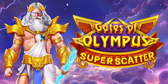 Tips Eksklusif Menang Besar di Gates of Olympus Super Scatter