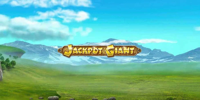 Cara Efektif Meraih Kemenangan Bermain Slot Jackpot Giant