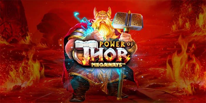 Menyelami Kombinasi Terbaik Slot Power of Thor Megaways Menyelami Kombinasi Terbaik Slot Power of Thor Megaways