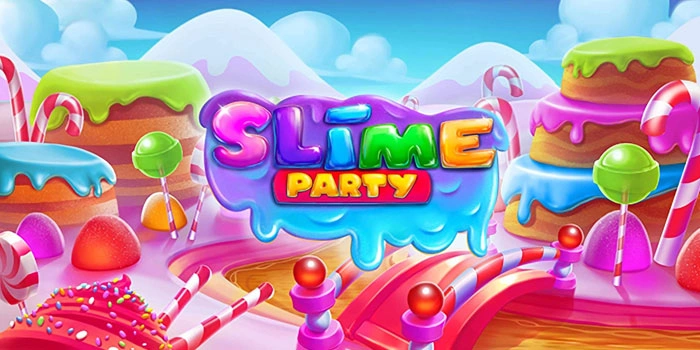Tips Cerdas Menang Banyak di Permainan Slot Slime Party