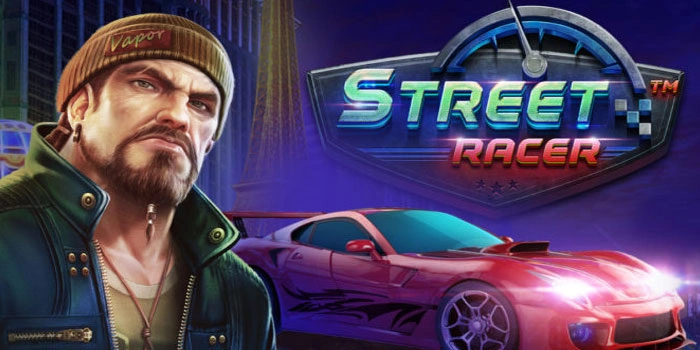 Slot Street Racer Dengan Peluang Kemenangan Terbaik