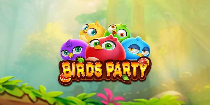 Teknik Cerdas Bermain Slot Bird Party Biar Profit Maksimal
