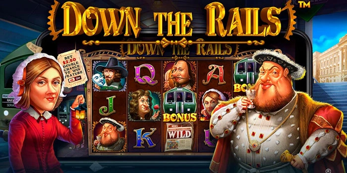 Trik Mudah Raih Jackpot di Slot Down The Rails