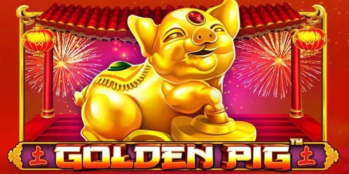 Cara Mudah Meraih Jackpot di Slot Golden Pig